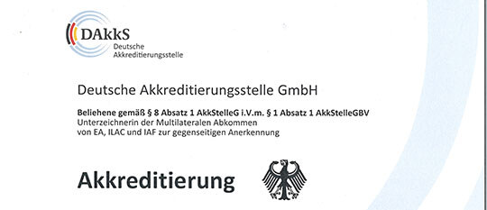 We are reaccredited according to DIN EN ISO/IEC 17025:2018